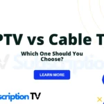 IPTV vs Cable TV